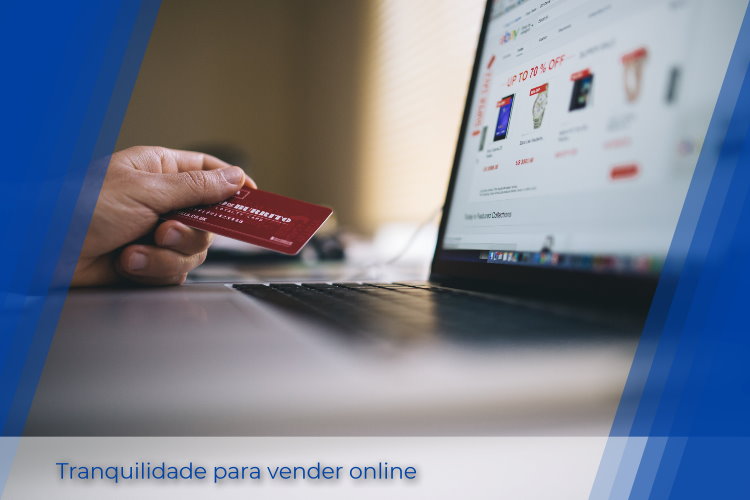Tranquilidade para vender online